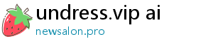 undress.vip ai